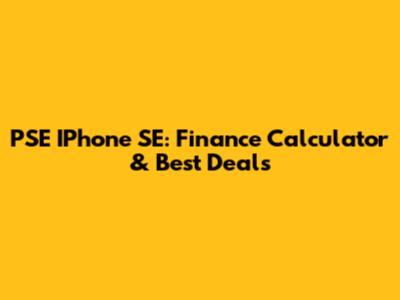 PSE IPhone SE: Finance Calculator & Best Deals