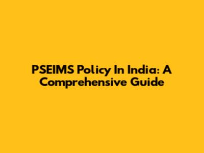 PSEIMS Policy In India: A Comprehensive Guide