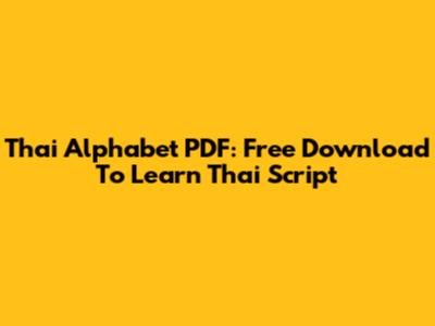 Thai Alphabet PDF: Free Download To Learn Thai Script